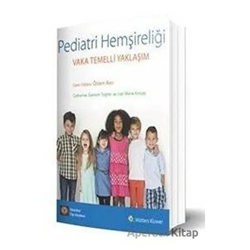 Pediatri Hemşireliği - Özlem Avcı - İstanbul Tıp Kitabevi