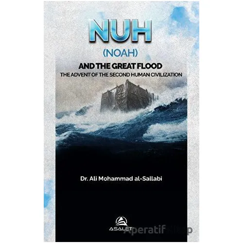 Nuh (Noah) And The Great Flood - Ali Mohammad Al-Sallabi - Asalet Yayınları