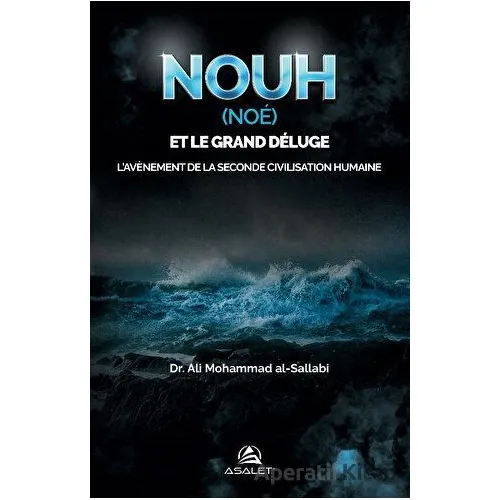 Nouh (Noe) et le Grand Deluge - Ali Mohammad Al-Sallabi - Asalet Yayınları