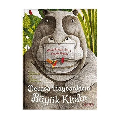 Devasa Hayvanların Büyük Kitabı - Minik Hayvanların Küçük Kitabı - Cristina Banfi - Ketebe Çocuk