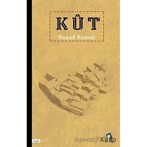 Kut - Reşad Kemal - Dara Yayınları