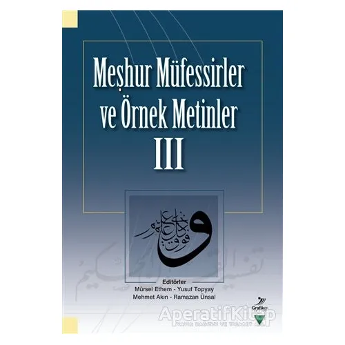 Meşhur Müfessirler ve Örnek Metinler - 3 - Kolektif - Grafiker Yayınları