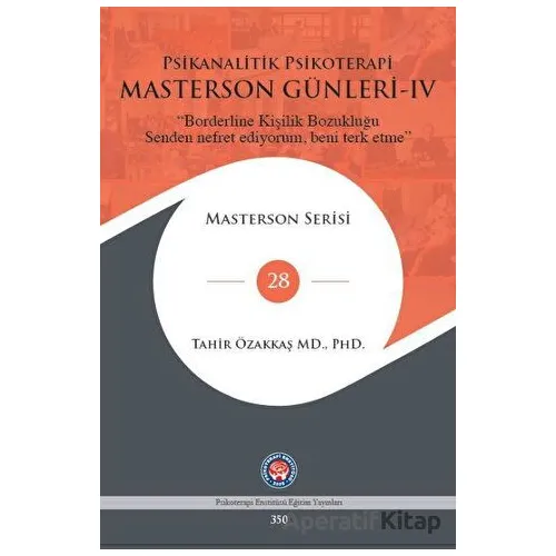 Masterson Günleri IV - Tahir Özakkaş - Psikoterapi Enstitüsü