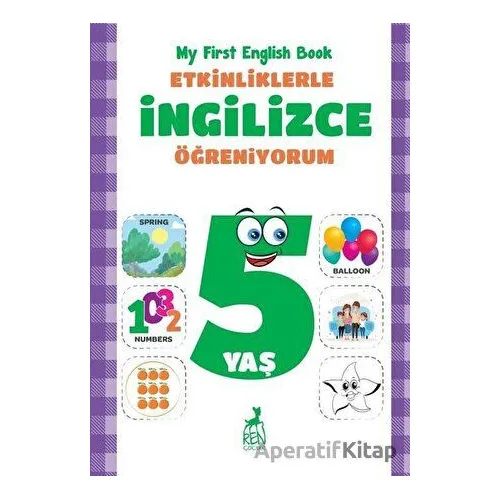 Etkinliklerle İngilizce Öğreniyorum 5 Yaş - Merve Almalı - Ren Çocuk