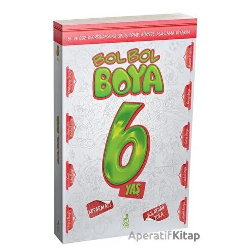 Bol Bol Boya 6 Yaş - Kolektif - Ren Çocuk