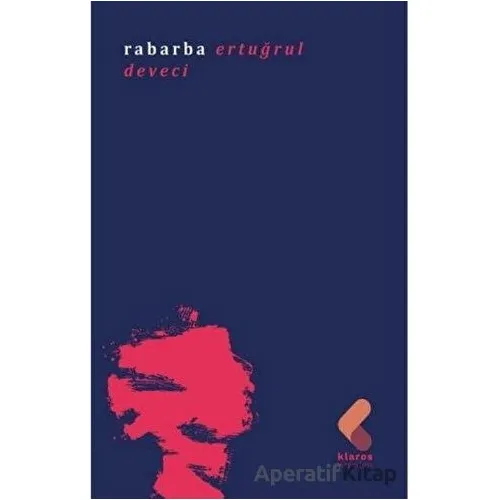 Rabarba - Ertuğrul Deveci - Klaros Yayınları