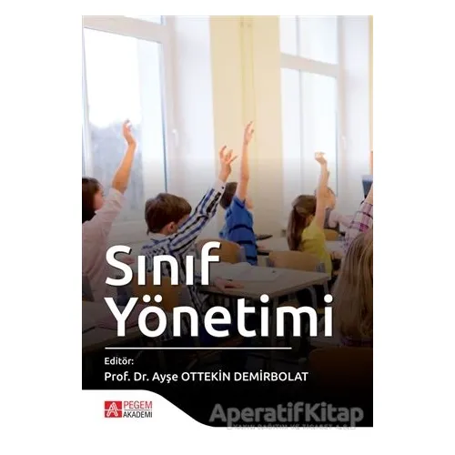 Sınıf Yönetimi - Neslin İhtiyaroğlu - Pegem Akademi Yayıncılık