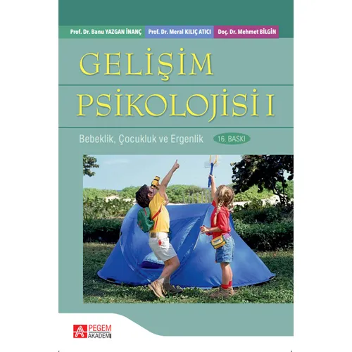 Gelişim Psikolojisi 1 - Banu Yazgan İnanç - Pegem Akademi Yayıncılık