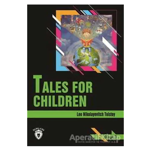 Tales For Children Stage 3 (İngilizce Hikaye) - Aleksey Nikolayeviç Tolstoy - Dorlion Yayınları