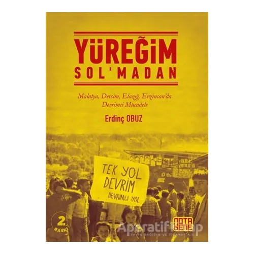 Yüreğim Sol’madan - Erdinç Obuz - Nota Bene Yayınları