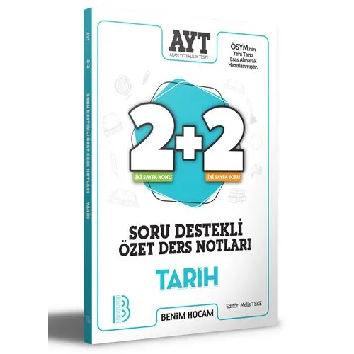 Benim Hocam 2021 AYT Tarih 2+2 Soru Destekli Özet Ders Notları