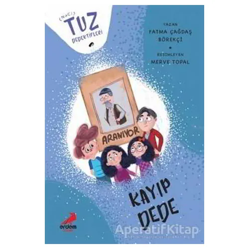 Kayıp Dede - Tuz Dedektifleri - Fatma Çağdaş Börekçi - Erdem Çocuk