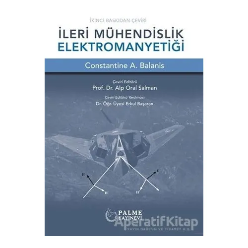 İleri Mühendislik Elektromanyetiği - Constantine A. Balanis - Palme Yayıncılık