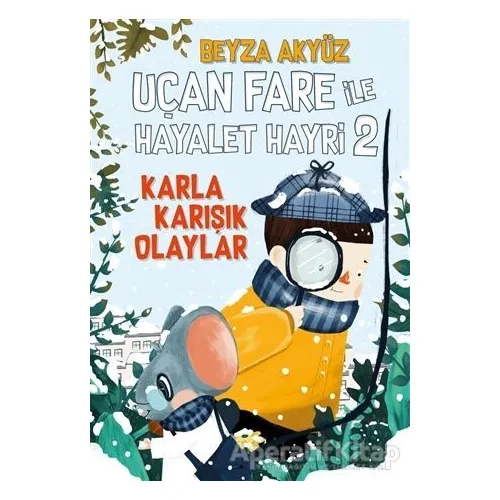 Uçan Fare ile Hayalet Hayri 2 - Beyza Akyüz - Tudem Yayınları