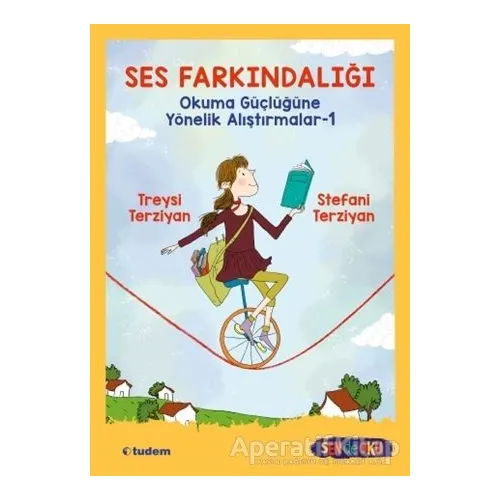 Ses Farkındalığı Okuma Güçlüğüne Yönelik Alıştırmalar-1 - Stefani Terziyan - Tudem Yayınları