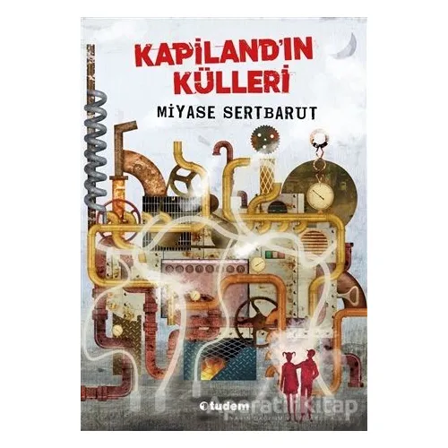 Kapilandın Külleri - Miyase Sertbarut - Tudem Yayınları