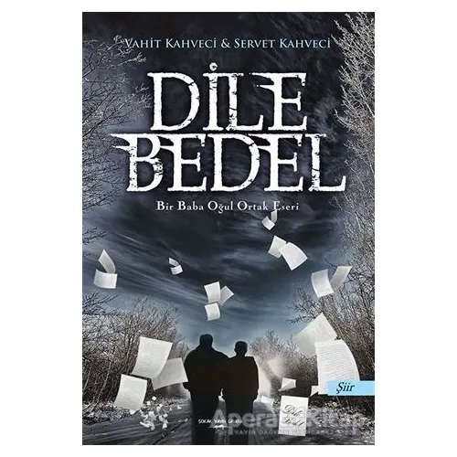 Dile Bedel - Servet Kahveci - Sokak Kitapları Yayınları