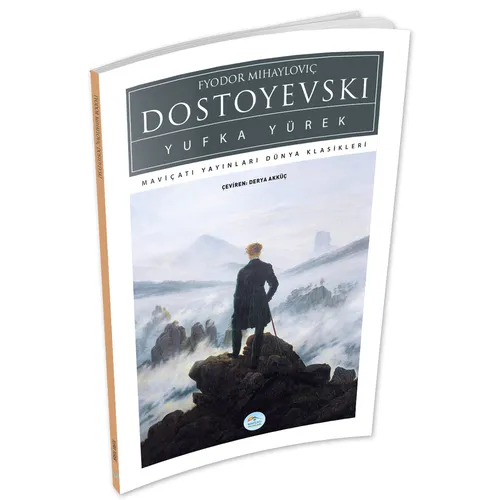 Yufka Yürek - Dostoyevski - Maviçatı (Dünya Klasikleri)
