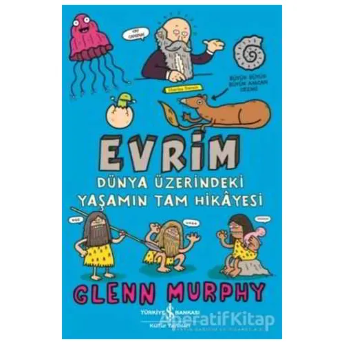 Evrim - Glenn Murphy - İş Bankası Kültür Yayınları