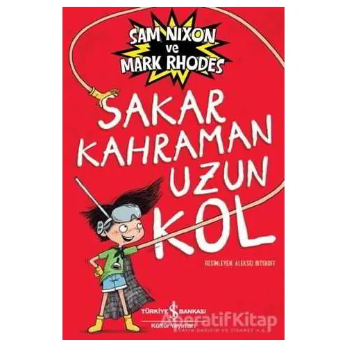 Sakar Kahraman Uzun Kol - Sam Nixon - İş Bankası Kültür Yayınları