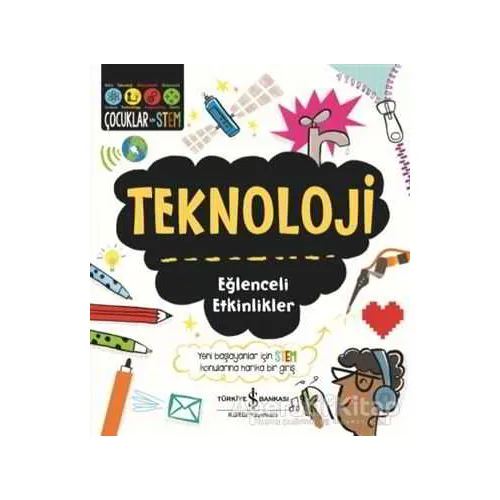 Teknoloji - Eğlenceli Etkinlikler - Catherine Bruzzone - İş Bankası Kültür Yayınları