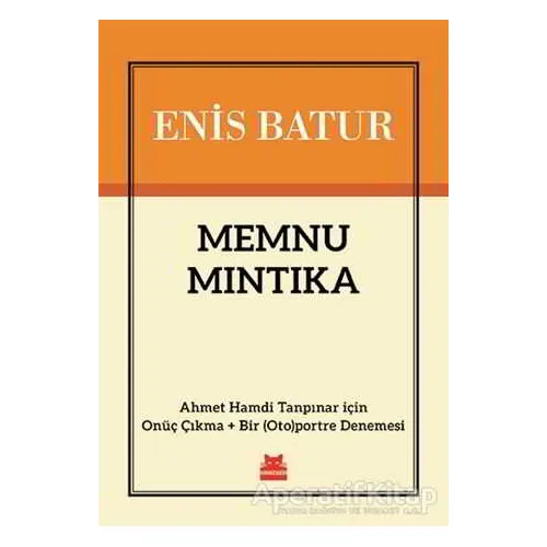 Memnu Mıntıka - Enis Batur - Kırmızı Kedi Yayınevi