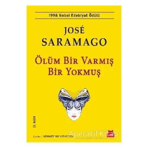Ölüm Bir Varmış Bir Yokmuş - Jose Saramago - Kırmızı Kedi Yayınevi