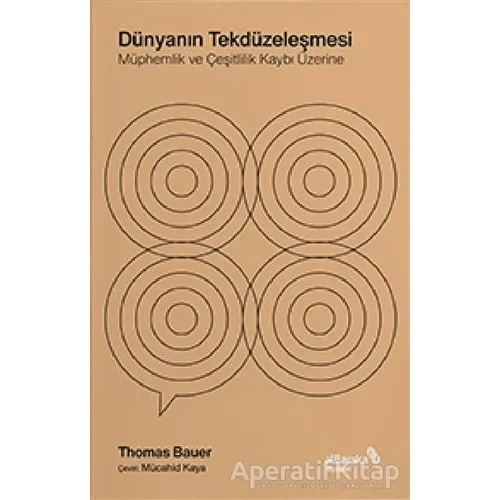 Dünyanın Tekdüzeleşmesi - Thomas Bauer - Albaraka Yayınları