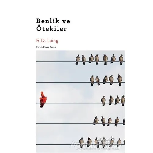 Benlik ve Ötekiler - R.D. Laing - Albaraka Yayınları