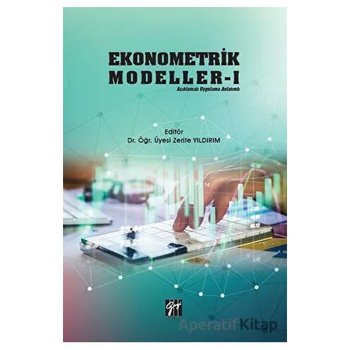 Ekonometrik Modeller 1 - Zerife Yıldırım - Gazi Kitabevi