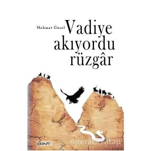 Vadiye Akıyordu Rüzgar - Mehmet Güzel - Demos Yayınları