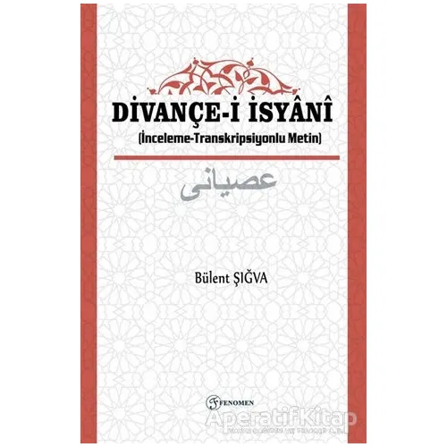 Divançe-i İsyanı - Bülent Şığva - Fenomen Yayıncılık