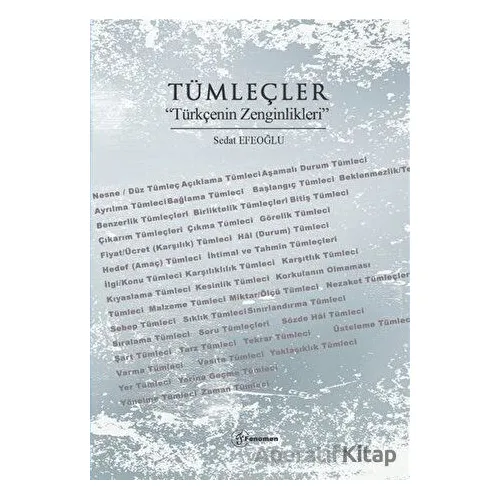 Tümleçler “Türkçenin Zenginlikleri” - Sedat Efeoğlu - Fenomen Yayıncılık