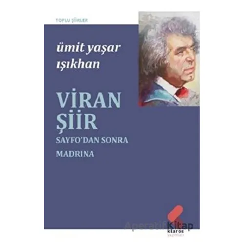 Viran Şiir - Ümit Yaşar Işıkhan - Klaros Yayınları