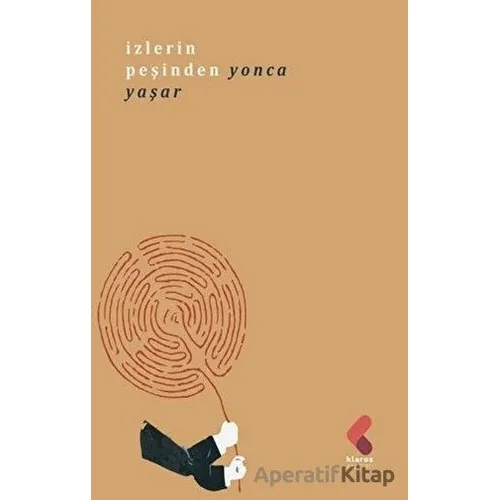 İzlerin Peşinden - Yonca Yaşar - Klaros Yayınları