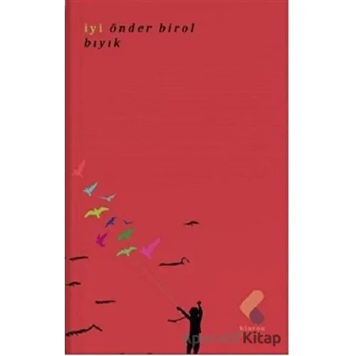 İyi - Önder Birol - Klaros Yayınları