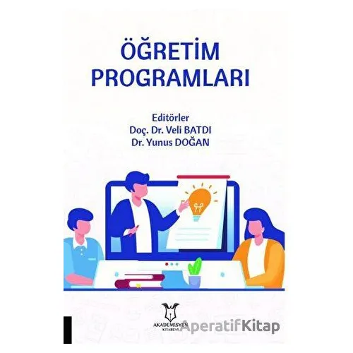Öğretim Programları - Veli Batdı - Akademisyen Kitabevi