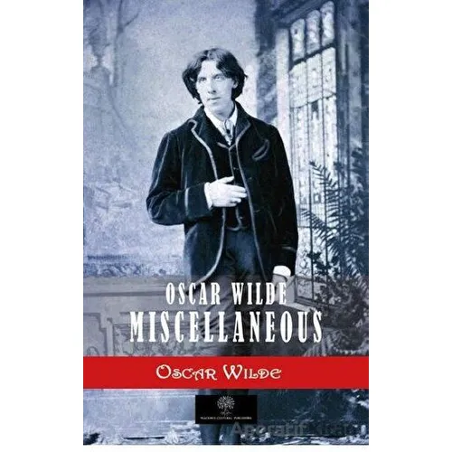 Oscar Wilde Miscellaneous - Oscar Wilde - Platanus Publishing