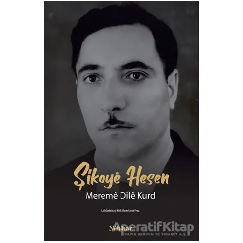 Şikoye Hesen Mereme Dile Kurd - Ömer Faruk Feyat - Nubihar Yayınları