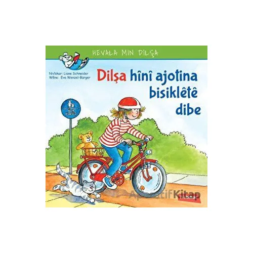 Dilşa Hini Ajotina Biskilete Bibe - Liane Schneider - Nubihar Yayınları