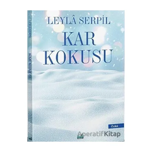 Kar Kokusu - Leyla Serpil - İzan Yayıncılık