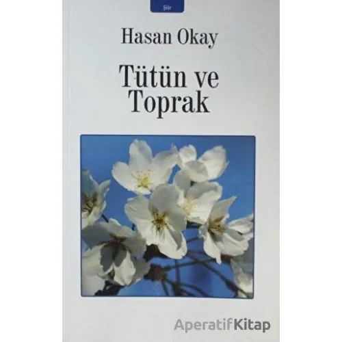 Tütün ve Toprak - Hakan Okay - İzan Yayıncılık