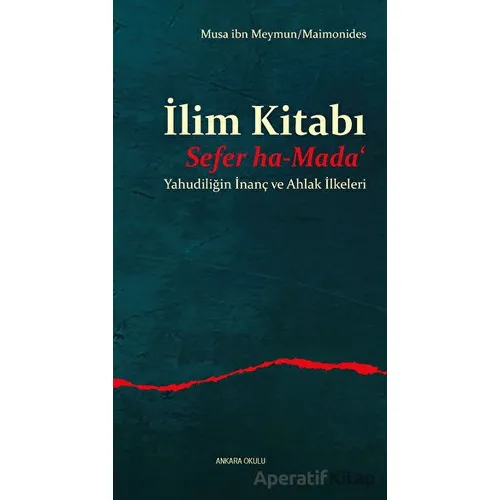 İlim Kitabı - Sefer ha-Mada‘ - Yahudiliğin İnanç ve Ahlak İlkeleri