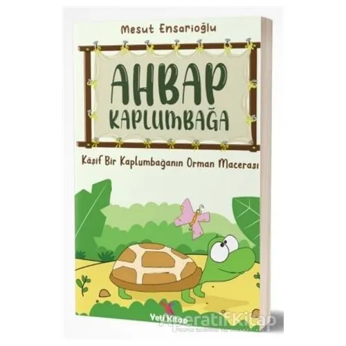 Ahbap Kaplumbağa - Mesut Ensarioğlu - Yeti Kitap