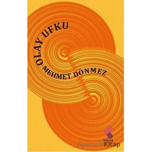 Olay Ufku - Mehmet Dönmez - Klaros Yayınları