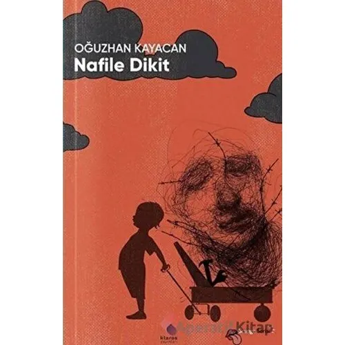 Nafile Dikit - Oğuzhan Kayacan - Klaros Yayınları