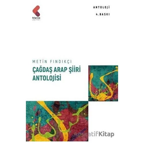 Çağdaş Arap Şiiri Antolojisi - Metin Fındıkçı - Klaros Yayınları