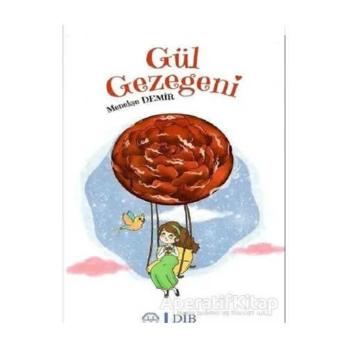 Gül Gezegeni - Menekşe Demir - Diyanet İşleri Başkanlığı