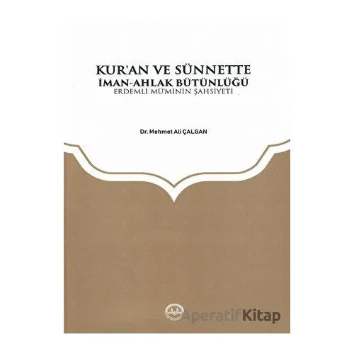 Kuran ve Sünnette İman Ahlak Bütünlüğü - Mehmet Ali Çalgan - Diyanet İşleri Başkanlığı