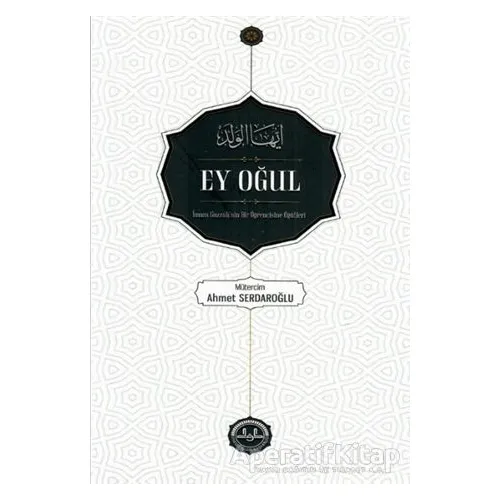 Ey Oğul - İmam Gazzali - Diyanet İşleri Başkanlığı